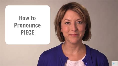 how to pronounce piece.